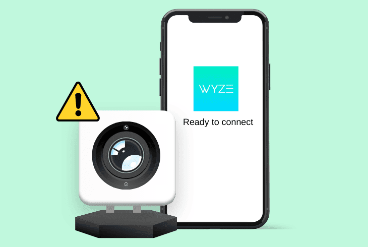 ready to connect wyze camera reasons